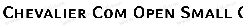 Chevalier Com Open Small Caps字体转换